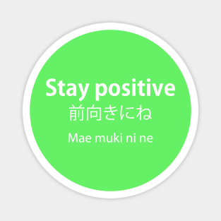 Stay positive Magnet